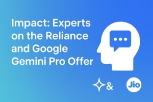 Industry experts call the Reliance and Google Gemini Pro offer a milestone for India’s AI ecosystem