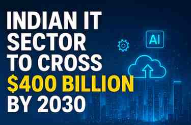 Indian IT sector to cross $400 billion by 2030